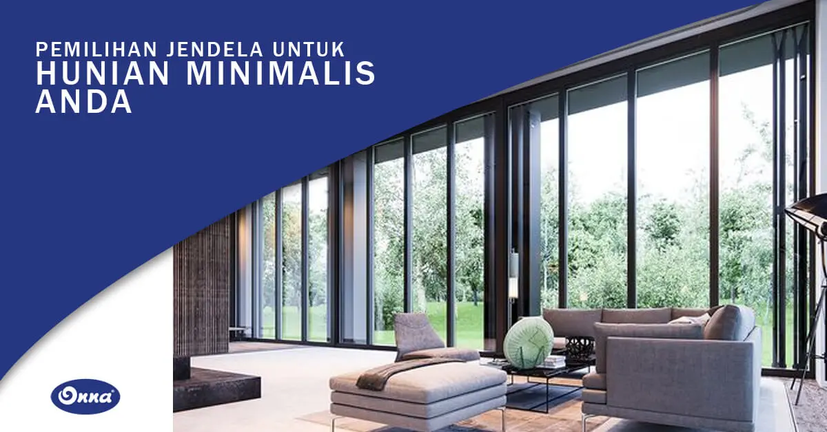 Pemilihan Jendela Untuk Hunian Minimalis Anda
