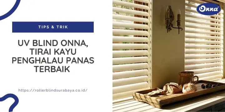 UV Blind Onna, Tirai Kayu Penghalau Panas Terbaik