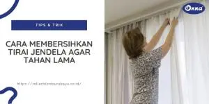 Cara Membersihkan Tirai Jendela agar Tahan Lama