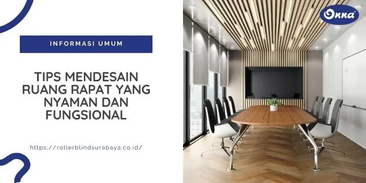 Tips Mendesain Ruang Rapat yang Nyaman dan Fungsional