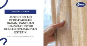 Jenis Curtain Berdasarkan Bahan, Panduan Lengkap untuk Hunian Nyaman dan Estetik