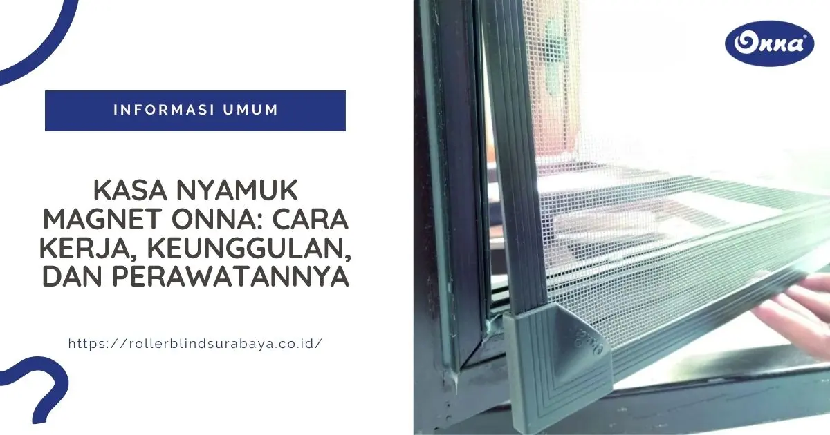 Kasa Nyamuk Magnet Onna: Cara Kerja, Keunggulan, dan Perawatannya